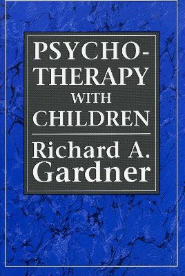 Psychotherapy with Children - Richard A. Gardner - cover