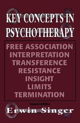 Key Concepts in Psychotherapy - Erwin Singer - cover