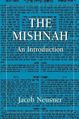 The Mishnah: An Introduction - Jacob Neusner - cover