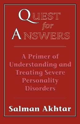 Quest for Answers: A Primer of Understanding and Treating Severe Personality Disorders - cover