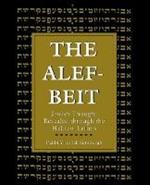 The Alef-Beit: Jewish Thought Revealed through the Hebrew Letters