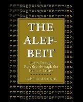 The Alef-Beit: Jewish Thought Revealed through the Hebrew Letters - Yitzchak Ginsburg - cover