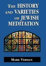 The History and Varieties of Jewish Meditation