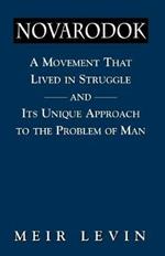 Navarodok: A Movement That Lived in Struggle and Its Unique Approach to the Problem of Man