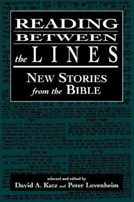 Reading Between the Lines: New Stories from the Bible - cover