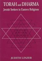 Torah and Dharma: Jewish Seekers in Eastern Religions