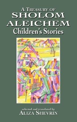A Treasury of Sholom Aleichem Children's Stories - cover