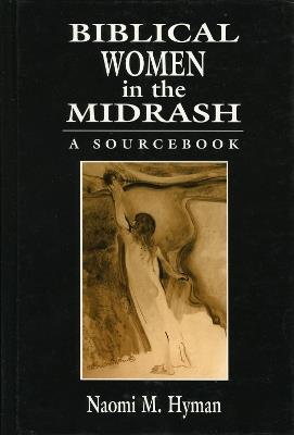 Biblical Women in the Midrash: A SourceBook - cover