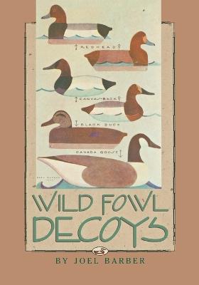 Wild Fowl Decoys - Joel Barber - cover