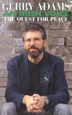 An Irish Voice: The Quest for Peace - Gerry Adams - cover