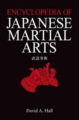 Encyclopedia Of Japanese Martial Arts - David A. Hall - cover