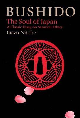 Bushido: The Soul of Japan - Inazo Nitobe - cover