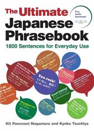 The Ultimate Japanese Phrasebook: 1800 Sentences for Everyday Use (free audio download)
