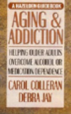 Aging and Addiction - Carol Colleran - cover