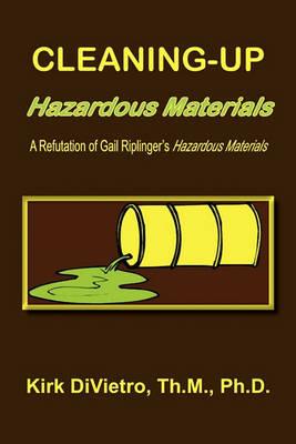 Cleaning-Up Hazardous Materials - Kirk Divietro - cover