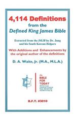 4,114 Definitions from the Defined King James Bible