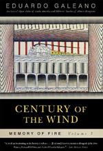 Century of the Wind: Memory of Fire, Volume 3
