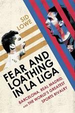 Fear and Loathing in La Liga