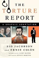 The Torture Report: A Graphic Adaptation