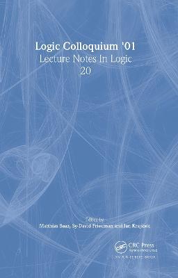 Logic Colloquium '01: Lecture Notes In Logic, 20 - cover