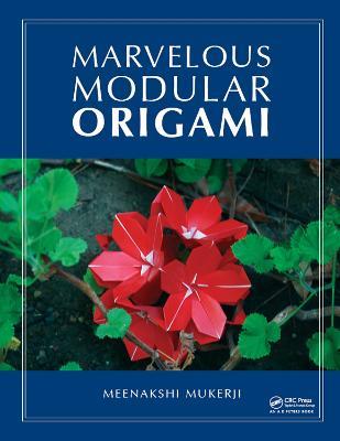 Marvelous Modular Origami - Meenakshi Mukerji - cover