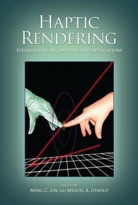Haptic Rendering: Foundations, Algorithms, and Applications - cover