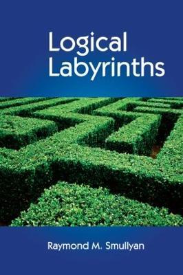 Logical Labyrinths - Raymond Smullyan - cover
