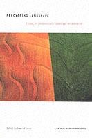 Recovering Landscape: Essays in Contemporary Landscape Theory