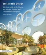 Sustainable Design: A Critical Guide for Architects and Interior, Lighting, and Environmental Designers