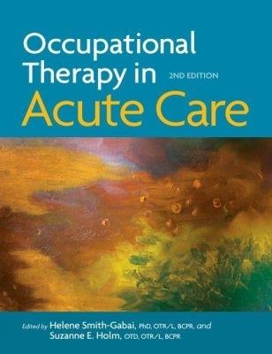 Occupational Therapy in Acute Care - cover