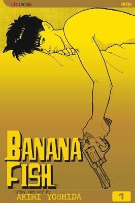 Banana Fish, Vol. 1 - Akimi Yoshida - cover