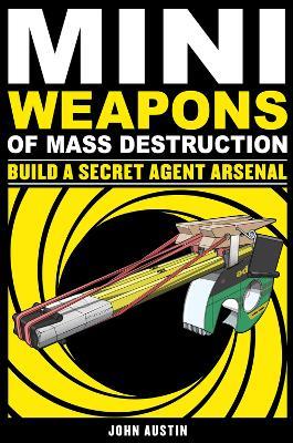 Mini Weapons of Mass Destruction 2 - John Austin - cover