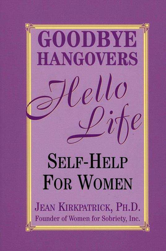 Goodbye Hangovers, Hello Life