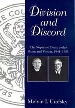 Division and Discord: Supreme Court Under Stone and Vinson, 1941-53