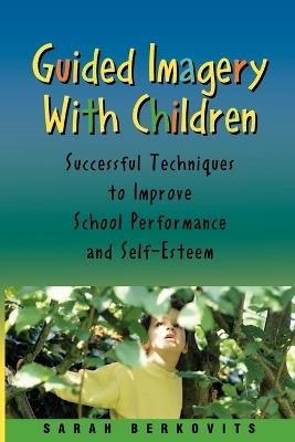 Guided Imagery with Children - Sarah Berkovits - cover
