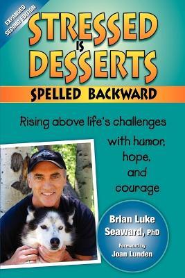 Stressed Is Desserts Spelled Backward - Brian Luke Seaward - cover