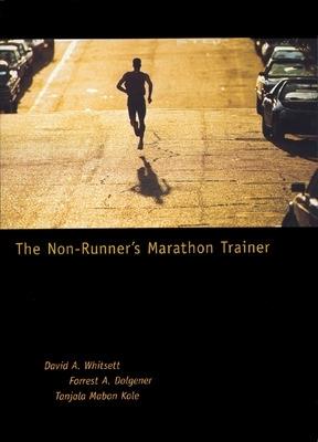 The Non-Runner's Marathon Trainer - David Whitsett,Forrest Dolgener,Tanjala Kole - cover