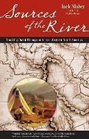 Sources of the River, 2nd Edition: Tracking David Thompson Across North America