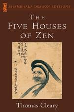 The Five Houses of Zen