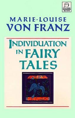 Individuation in Fairy Tales - Marie-Louise von Franz - cover