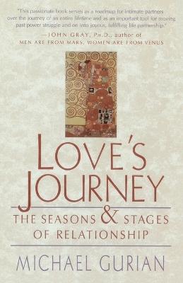 Love's Journey: The Season's and Stages of a Relationship - Michael Gurian - cover