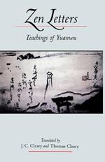 Zen Letters: Teachings of Yuanwu