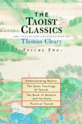 The Taoist Classics, Volume Two: The Collected Translations of Thomas Cleary - Thomas Cleary - cover