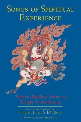 Songs of Spiritual Experience: Tibetan Buddhist Poems of Insight and Awakening - cover