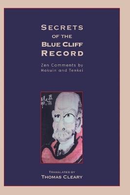 Secrets of the Blue Cliff Record: Zen Comments by Hakuin and Tenkei - cover