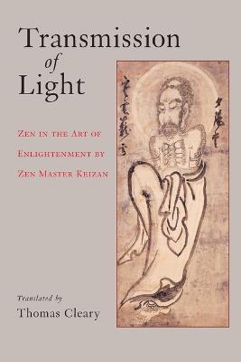 Transmission of Light: Zen in the Art of Enlightenment by Zen Master Keizan - cover