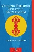 Cutting Through Spiritual Materialism - Chogyam Trungpa - cover
