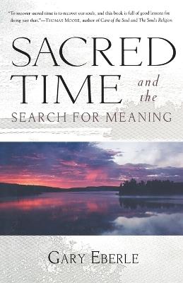 Sacred Time and the Search for Meaning - Gary Eberle - cover