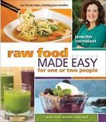 Raw Food Made Easy for 1 or 2 People