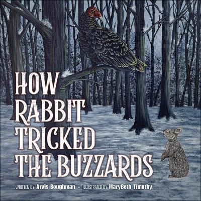 How Rabbit Tricked the Buzzards - Arvis Boughman - cover